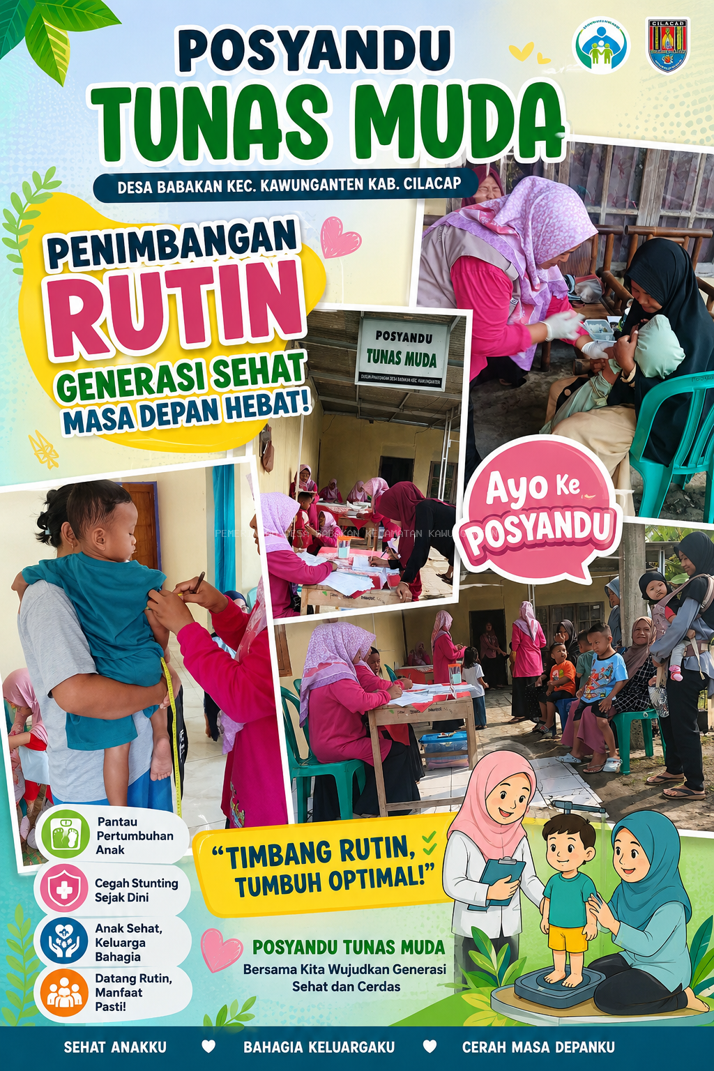 “Posyandu Tunas Muda, untuk Generasi yang Lebih Sehat.”
